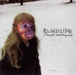 Blindside : A Thought Crushed My Mind